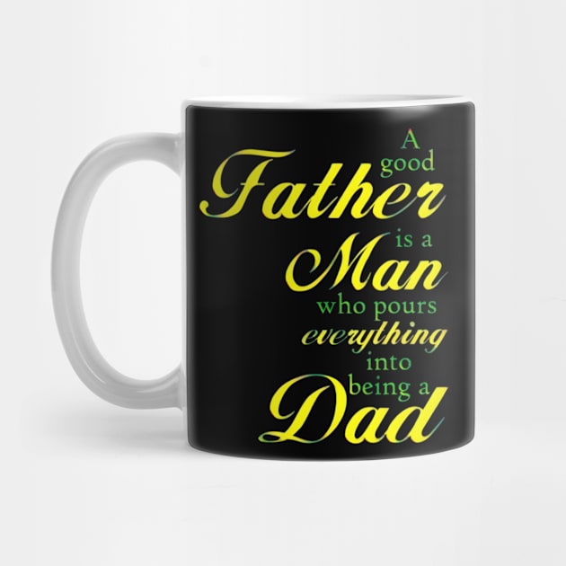 A GOOD FATHER IS A MAN by MACIBETTA